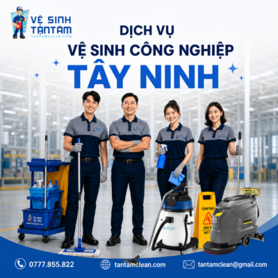 Dịch Vụ vệ sinh công nghiệp tây ninh vệ sinh công nghiệp tận tâm tây ninh